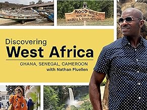 Discovering West Africa: Ghana, Senegal, Cameroon