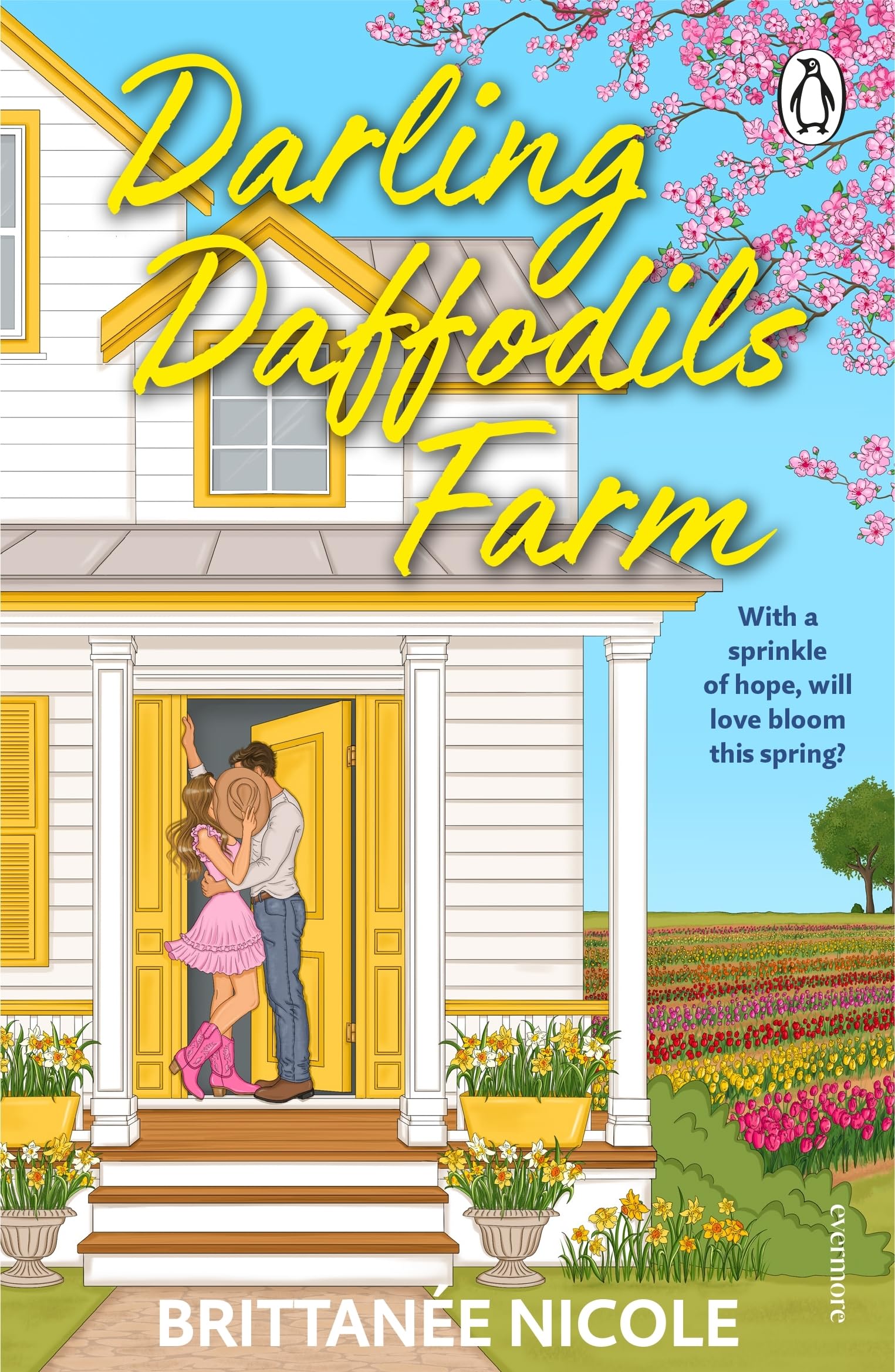 Darling Daffodils Farm: A cozy, spicy spring small town romance for fans of forced proximity and found family: 1 (Hope Harbor, 1)