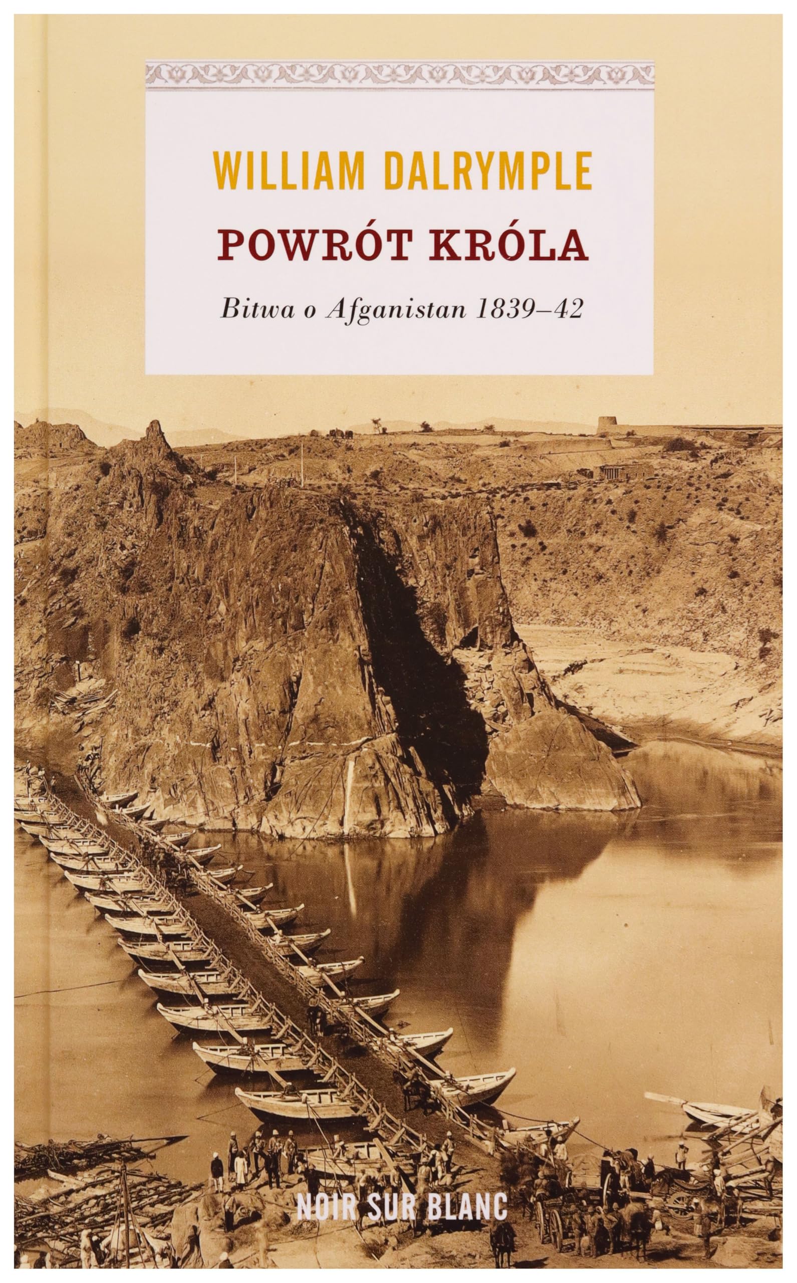 Powrót króla: Bitwa o Afganistan 1839-42