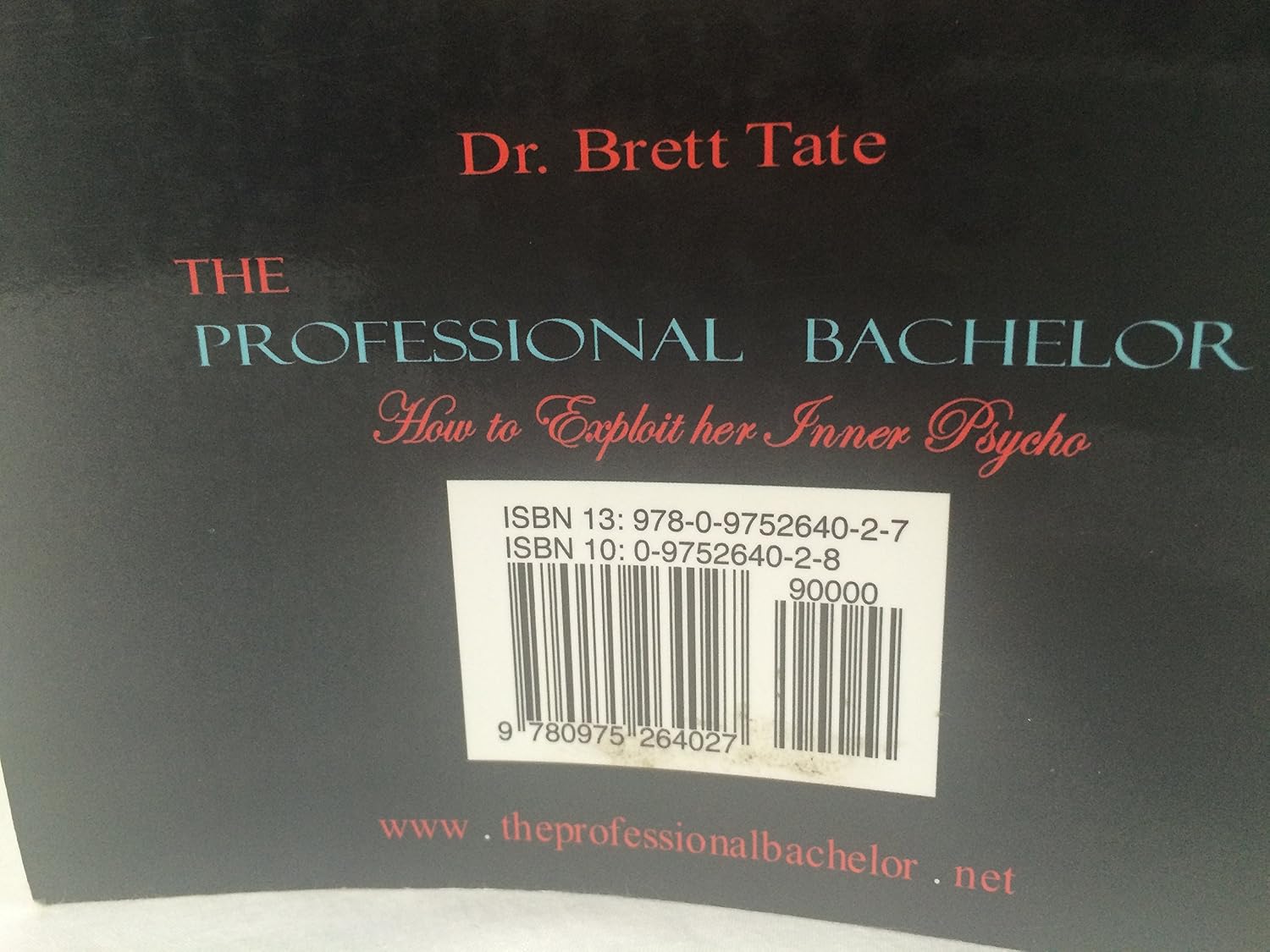 The Professional Bachelor Dating Guide - How to Exploit Her Inner Psycho