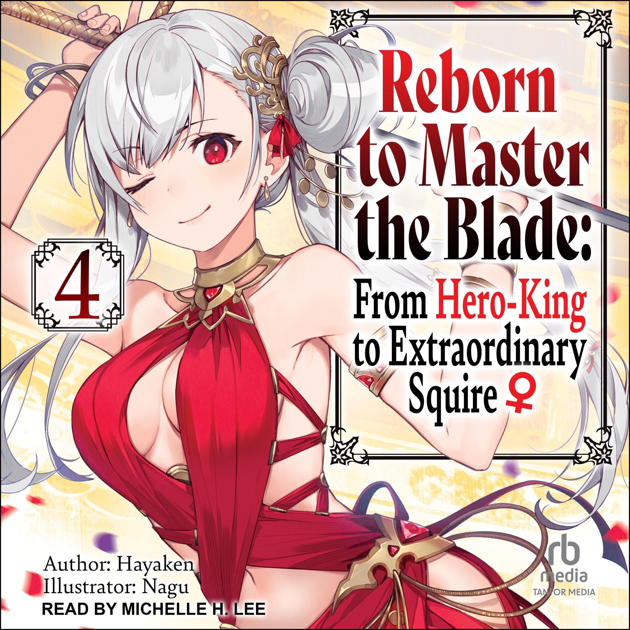 Reborn to Master the Blade: Volume 4