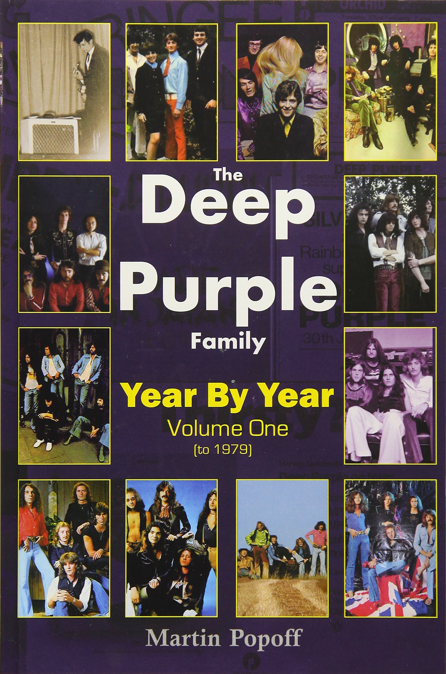 The Deep Purple Family: Year by Year (- 1979): Vol 1