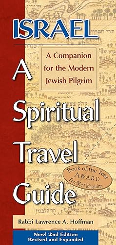 Israel: A Spiritual Travel Guide: A Companion For The Modern Jewish Pilgrim