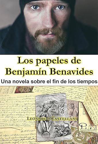 Los papeles de Benjamín Benavides: Una novela sobre el fin del mundo (SIN COLECCION)
