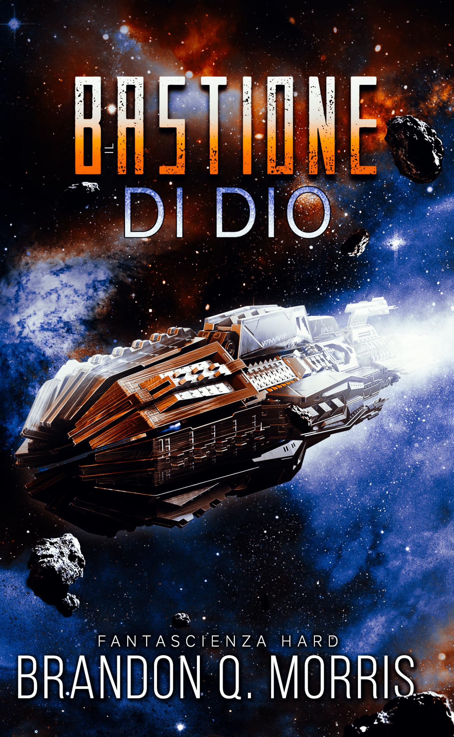 Il bastione di Dio: Fantascienza hard (La Nube Oscura Vol. 2) (Italian Edition)