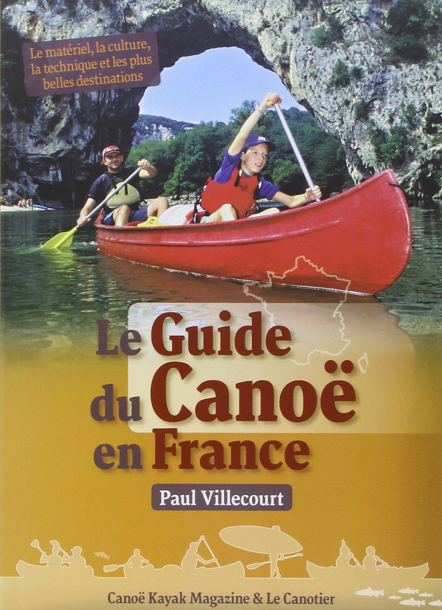 LE GUIDE DU CANOE EN FRANCE