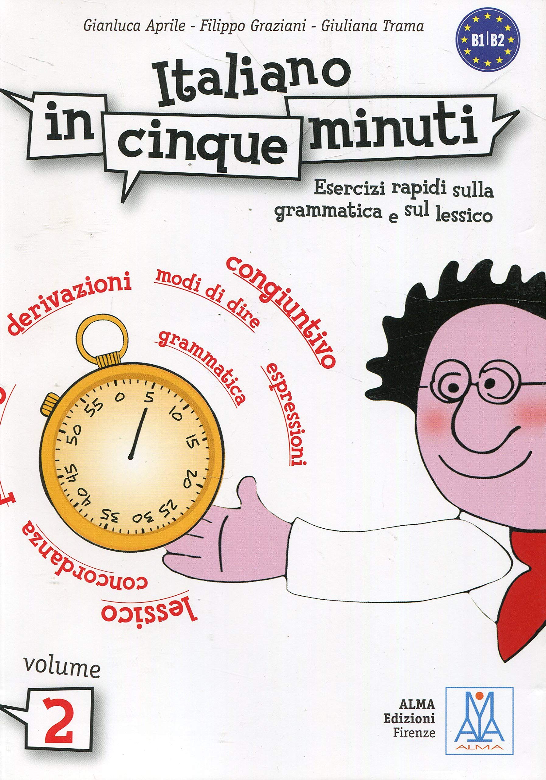 Italiano in cinque minuti: Volume 2 (Level B1-B2)