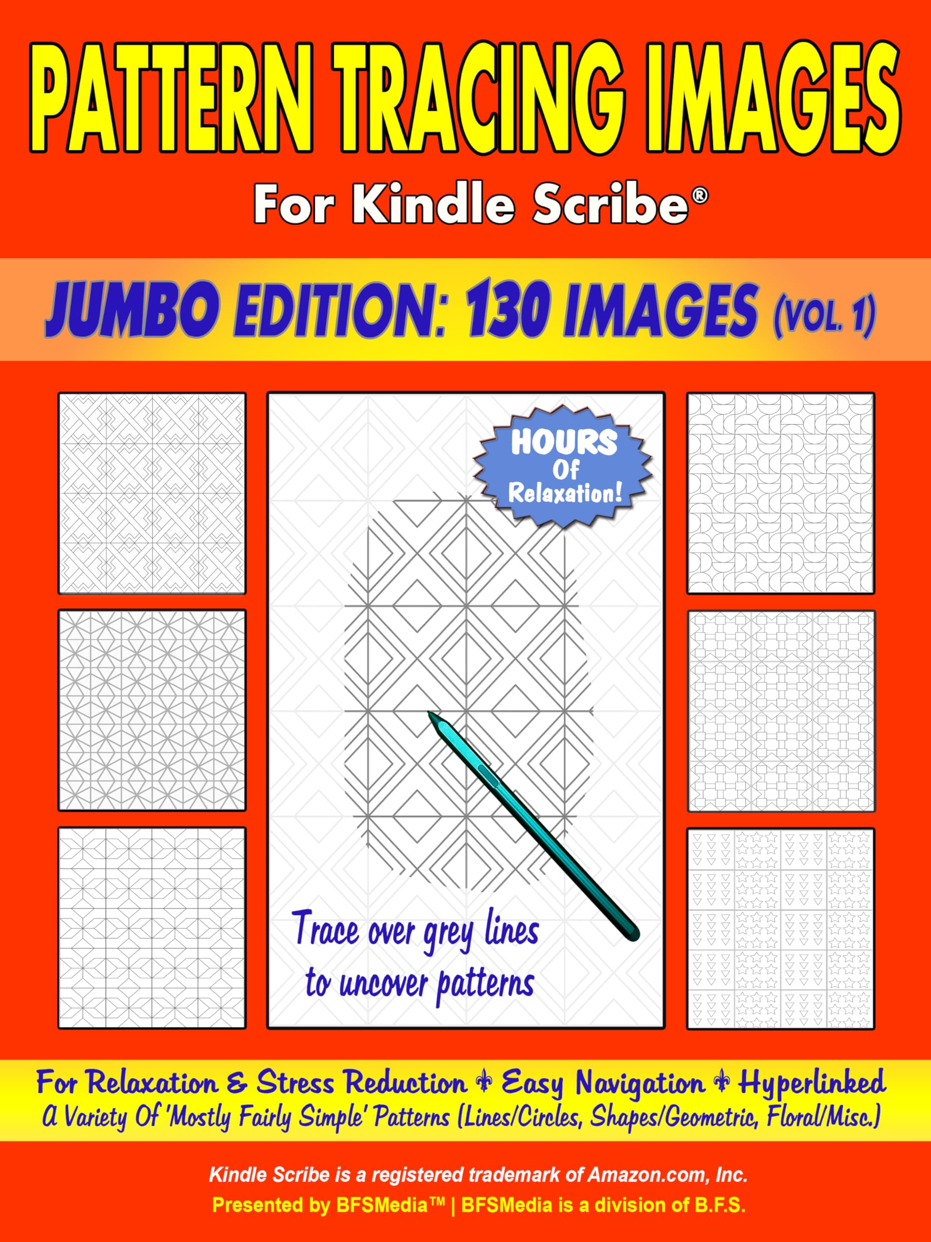 Pattern Tracing Images: JUMBO Edition–130 Images (Vol.1) "Variety Of Mostly Fairly Simple Patterns (Lines/Circles,Shapes/Geometric,Floral/Misc.) For ... ... Only) (Activity Books For Kindle Scribe)