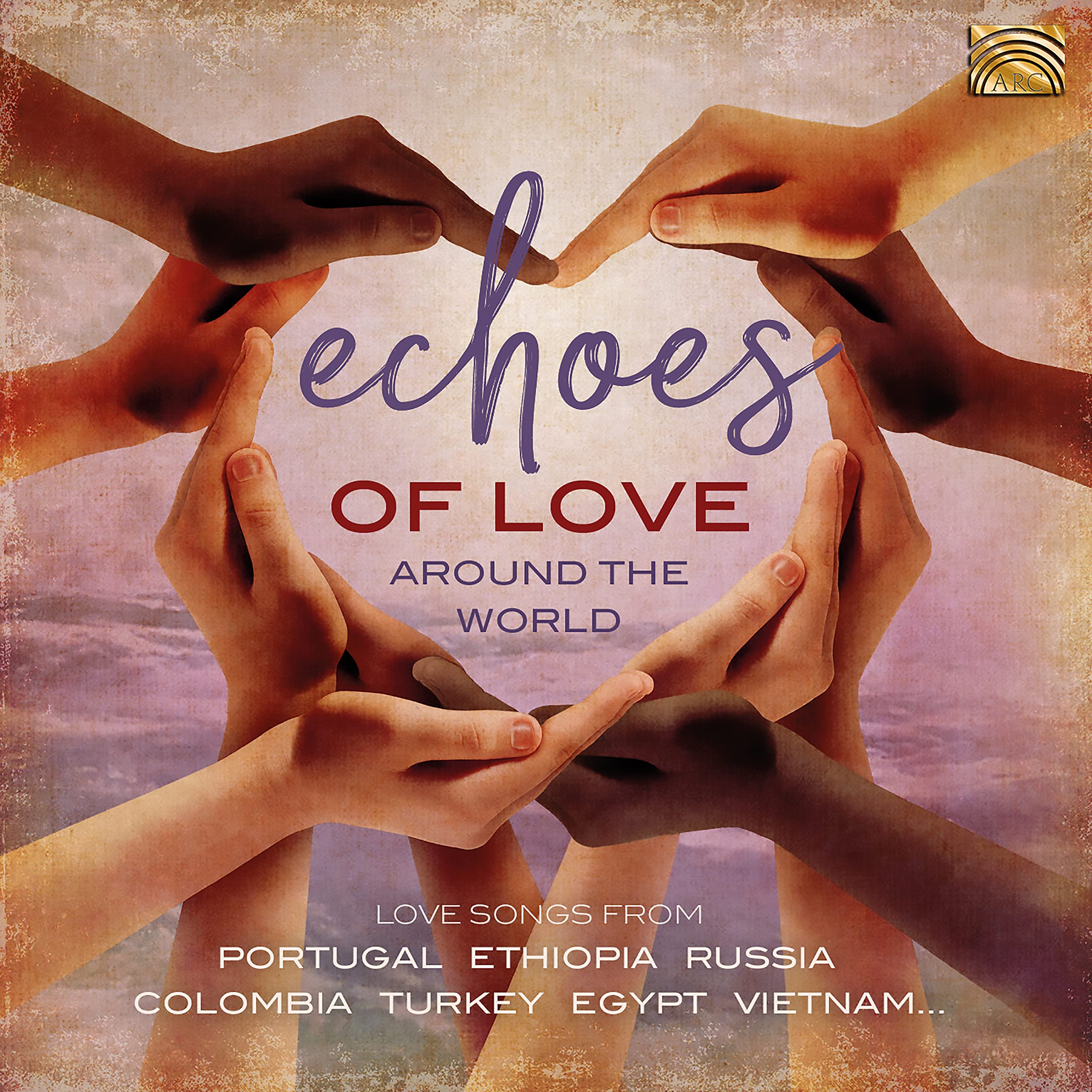 Echoes Of Love Around The World
