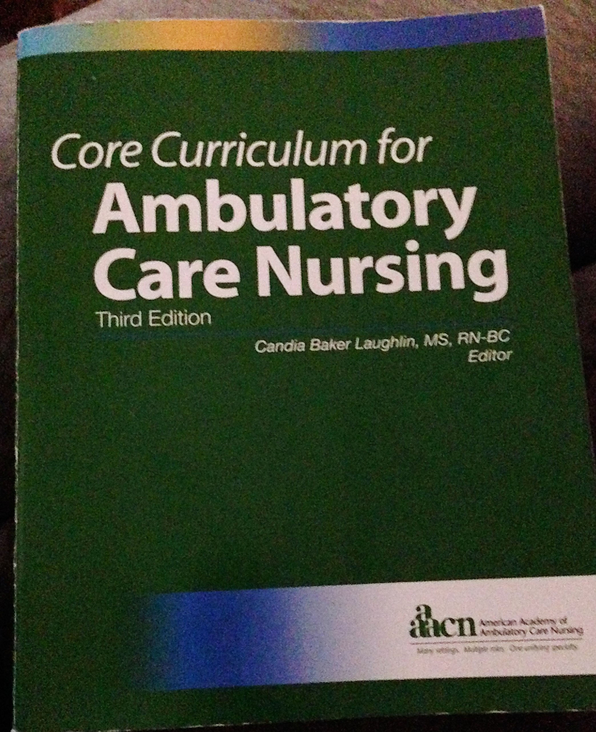 Buy Core Curriculum for Ambulatory Care Nursing (Laughlin, Core Curriculum for Ambulatory Care Nursing) — BookShops.in