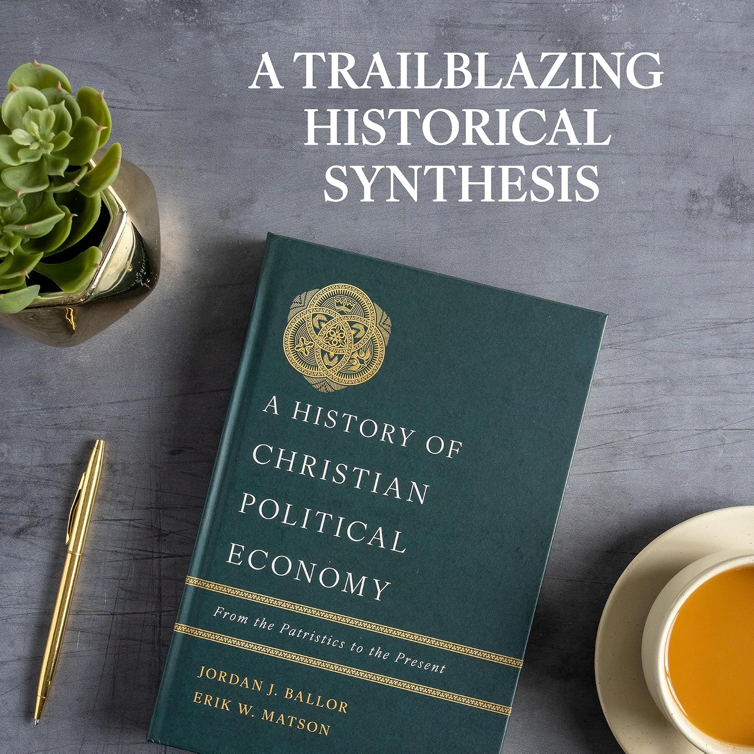 A History of Christian Political Economy: From the Patristics to the Present
