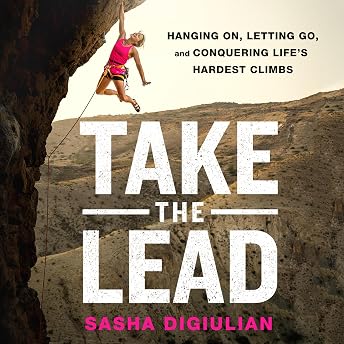 Take the Lead Audiobook by Sasha DiGiulian episode artwork