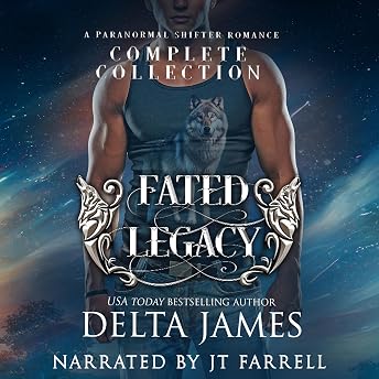 Fated Legacy Complete Collection: Books 1-5 Plus 1 Novella Audiobook by Delta James episode artwork