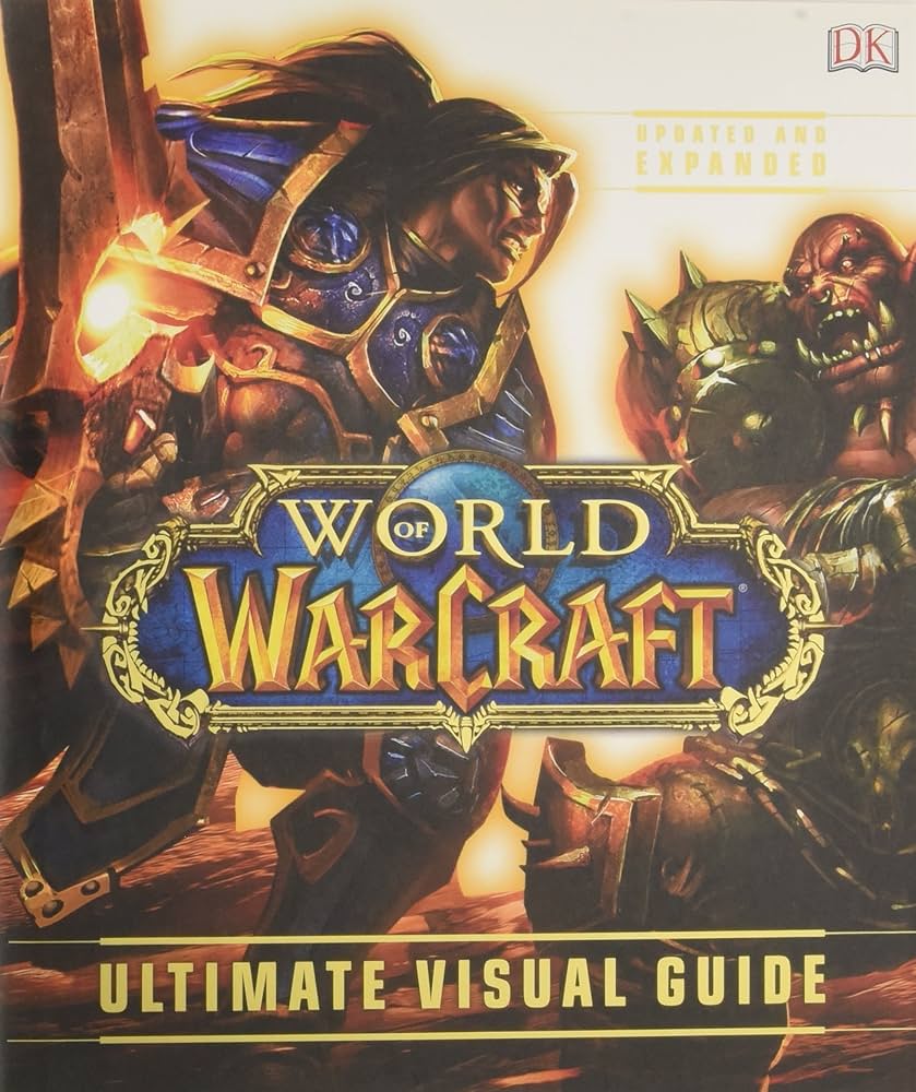 World of Warcraft: Ultimate Visual Guide: Amazon.co.uk