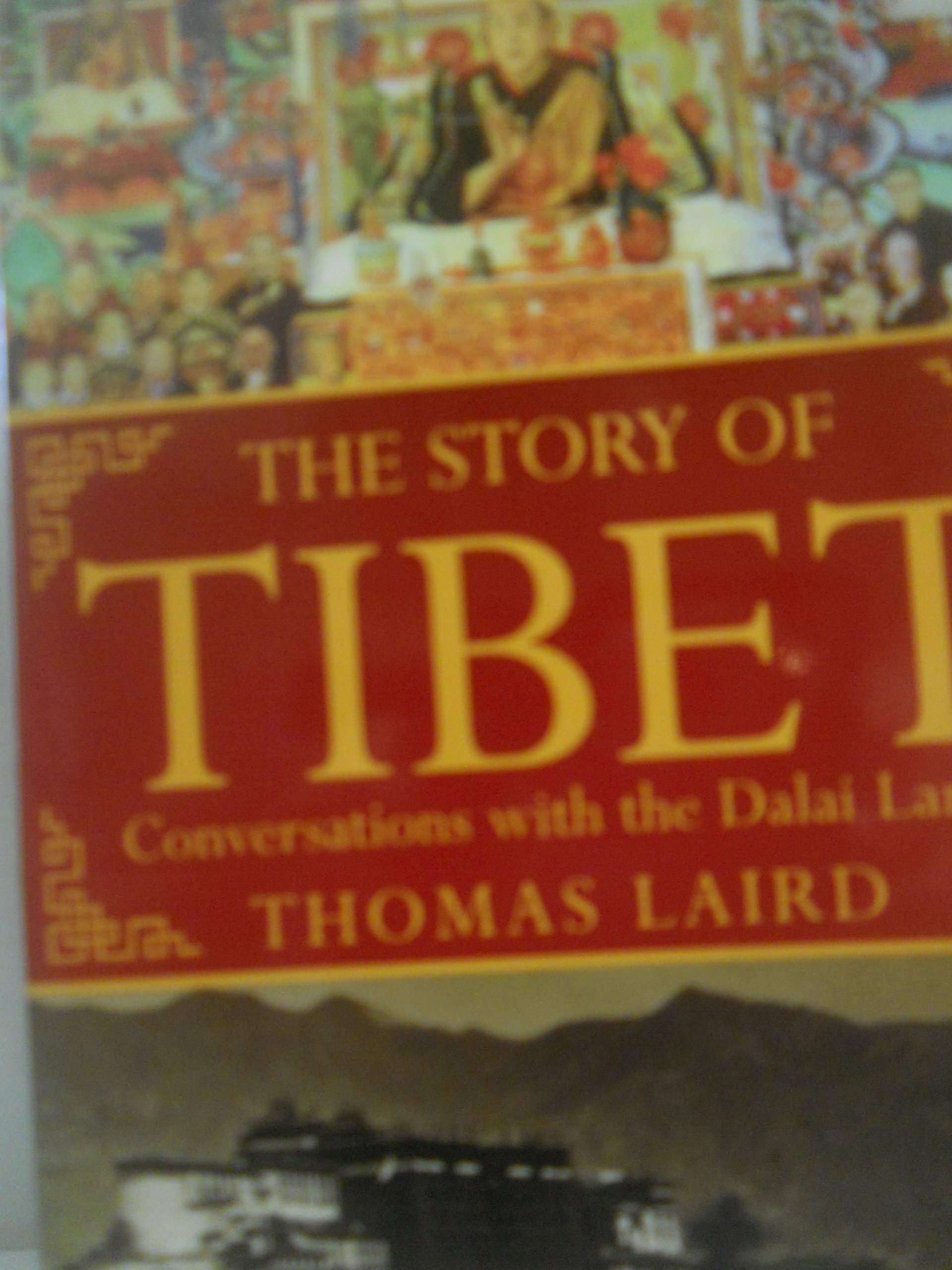 The Story of Tibet: Conversations with the Dalai Lama