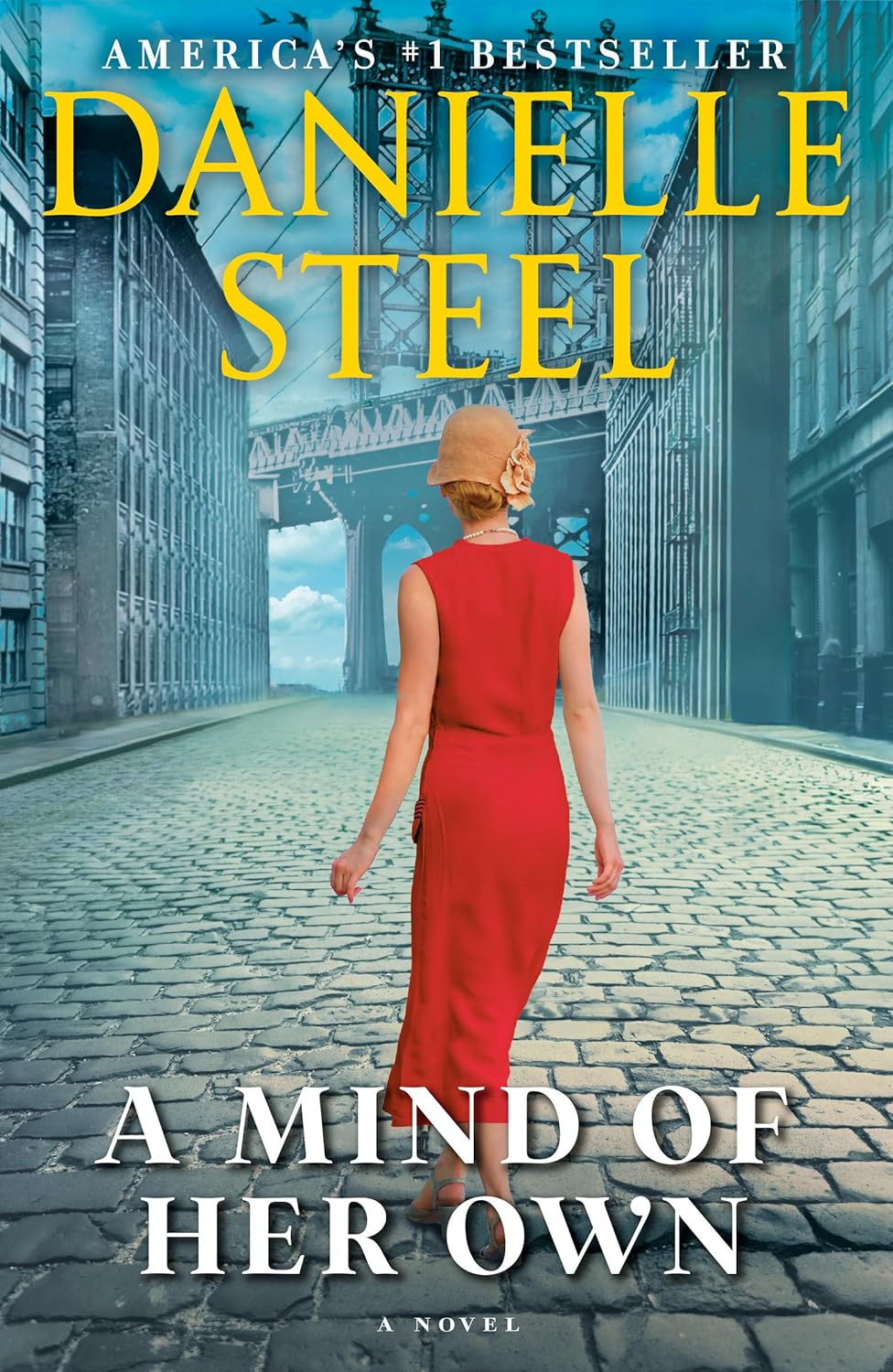 A Mind of Her Own: Danielle Steel's Gripping Historical Novel of Resilience, Love & Independence Post-WWI