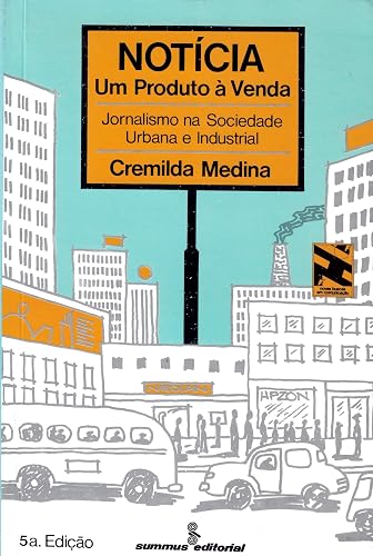 Notícia: Um produto à venda: jornalismo na sociedade urbana e industrial: 24