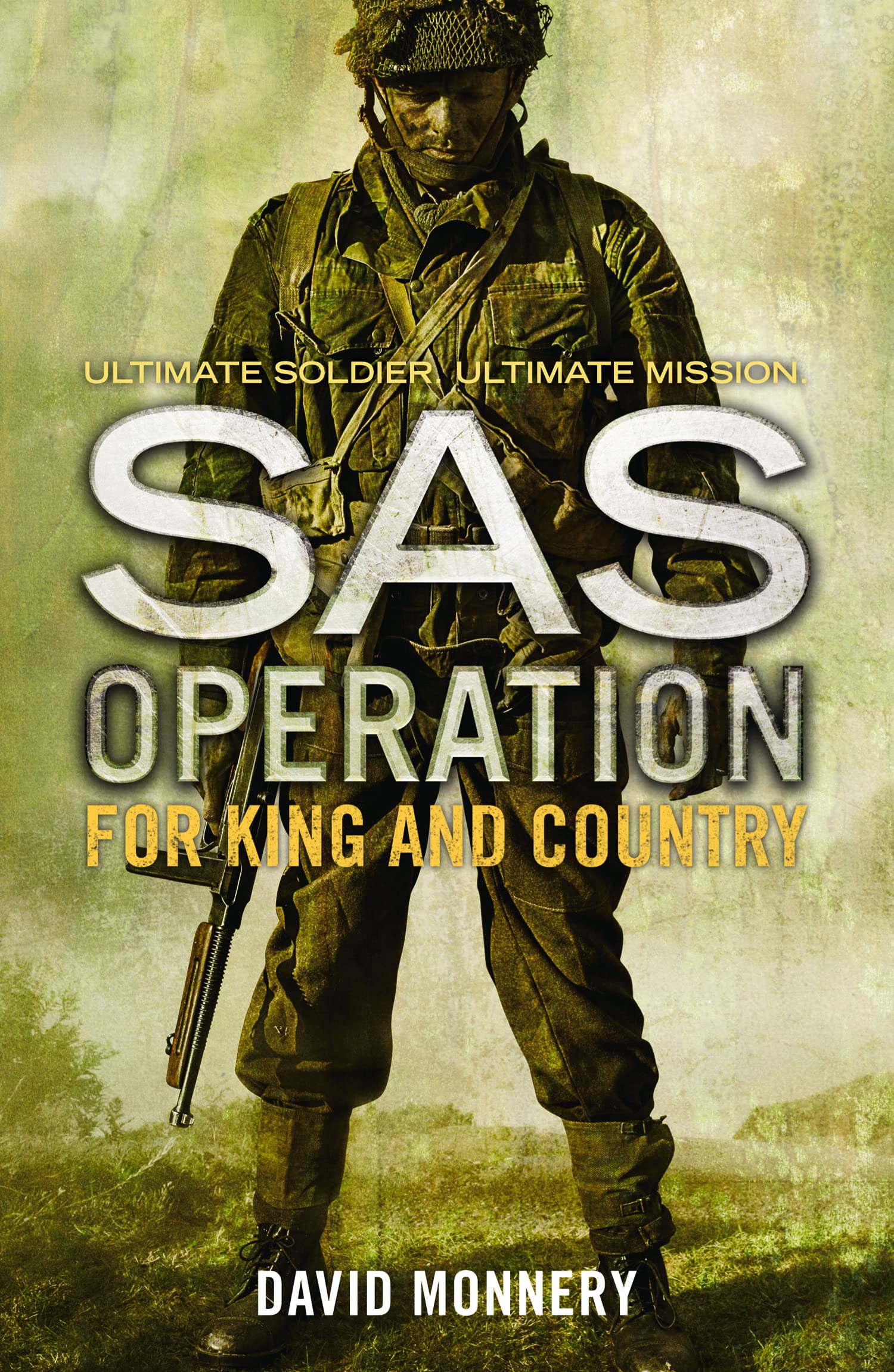 FOR KING AND COUNTRY: A Special Air Service Military Thriller of Suspense and War (SAS Operation)