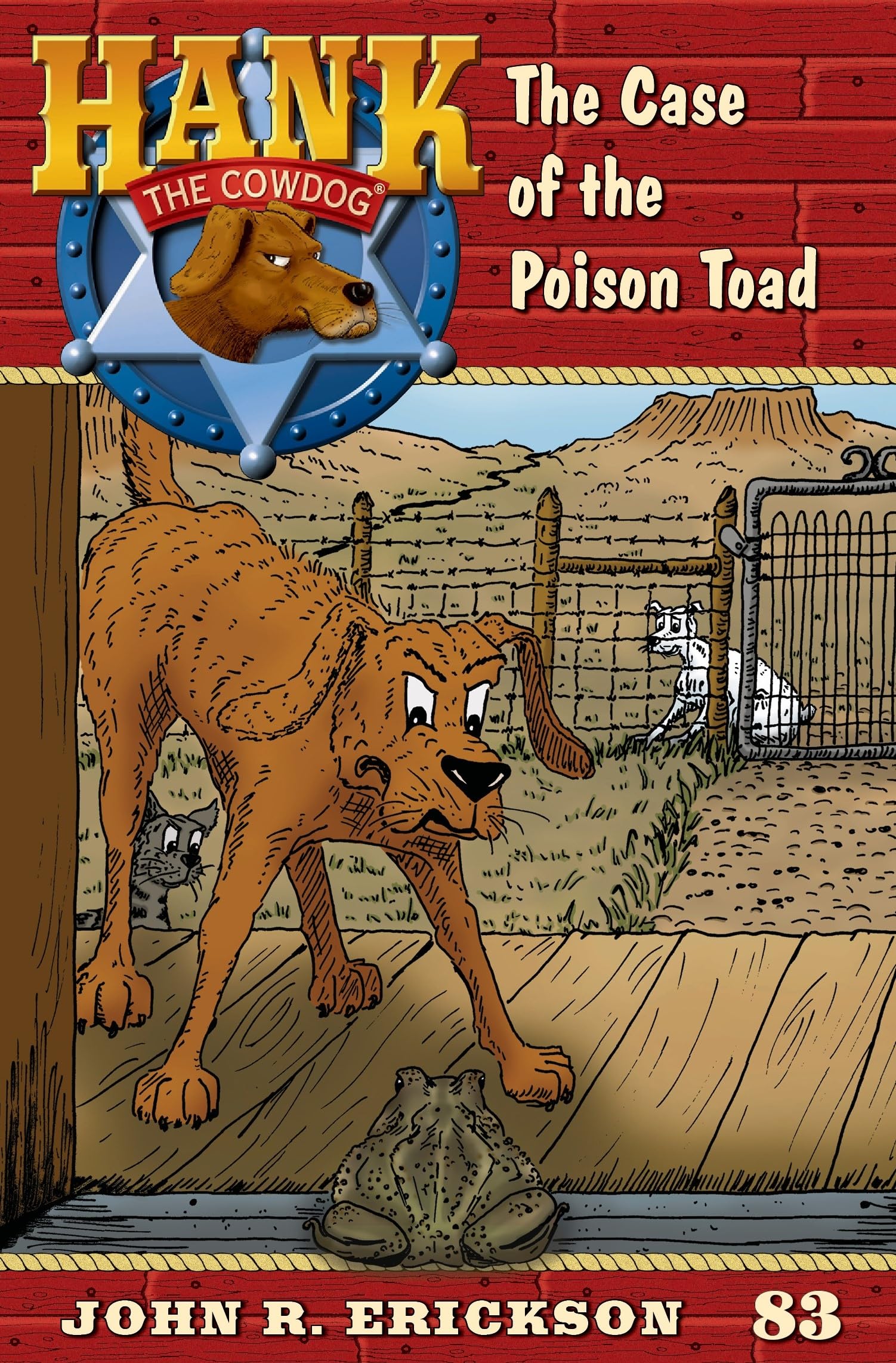 The Case of the Poison Toad: Hank the Cowdog Book 83