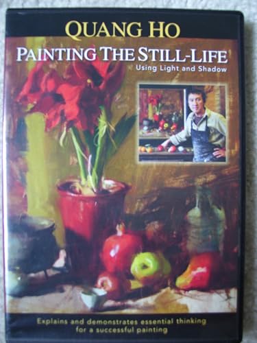 Painting the Still-Life: Using Light and Shadow