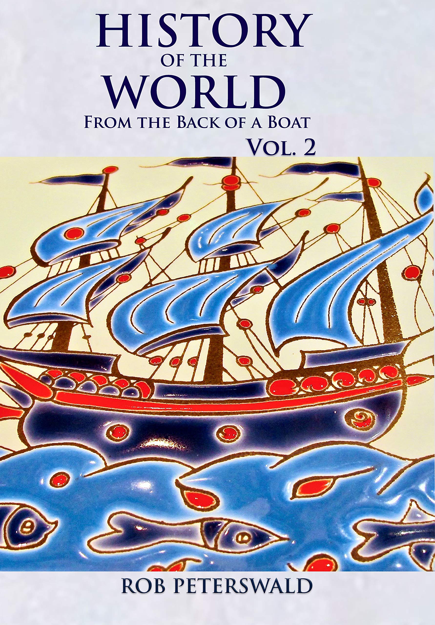 History of the World Volume 2 lecture de vacances idéale pour passionnés