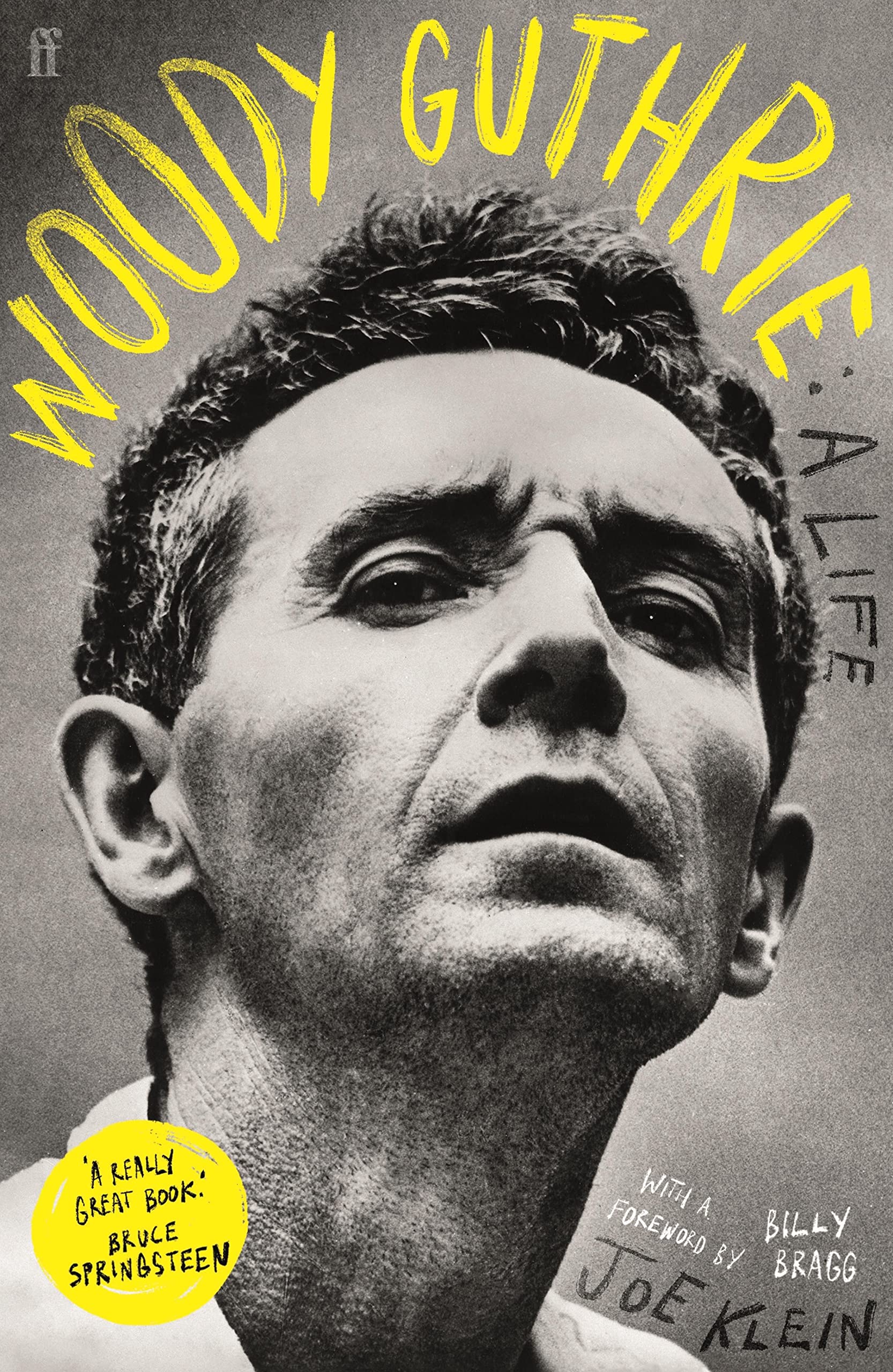 Livre Woody Guthrie A Life biographie en anglais recommandation par Bruce Springsteen