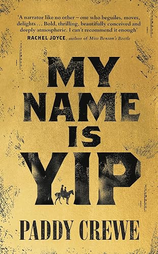 My Name is Yip: Shortlisted for the Betty Trask Prize