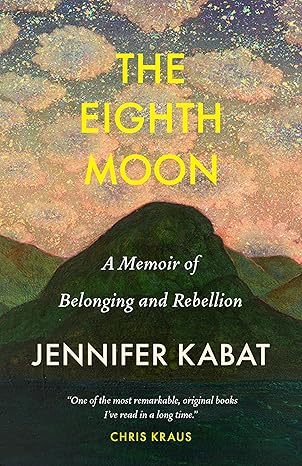 The Eighth Moon: A Memoir of Belonging and Rebellion-Wow! eBook