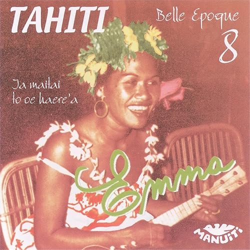 Vahine Tahiti By Emma Mariteragi On Amazon Music Amazon Com
