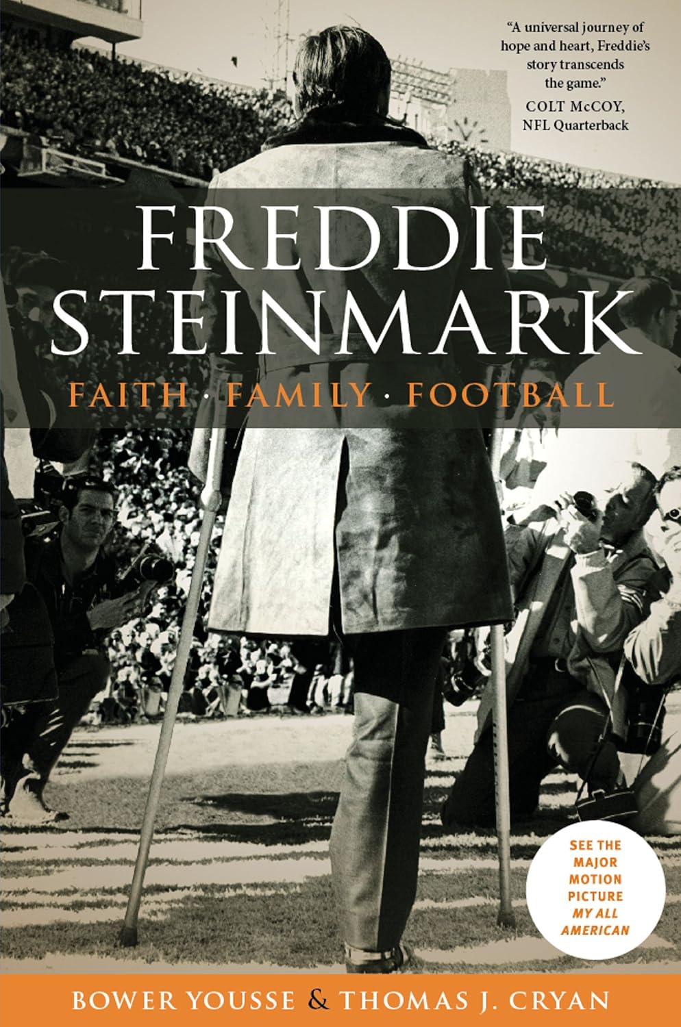 Freddie Steinmark – Faith, Family, Football