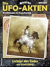 Die UFO-AKTEN 5: Lichter des Todes