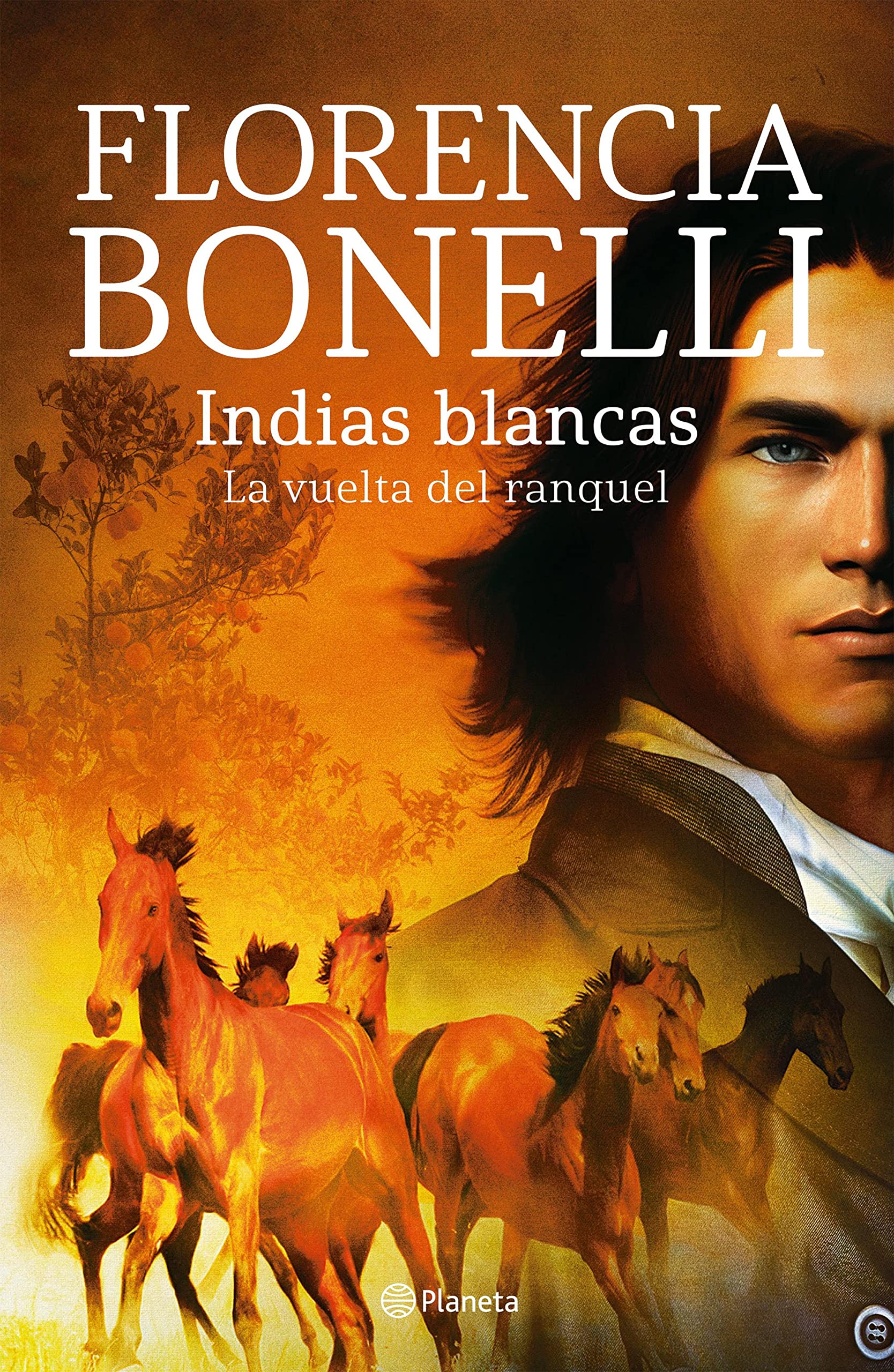 Indias Blancas. La vuelta del ranquel (Romántica) (Spanish Edition)