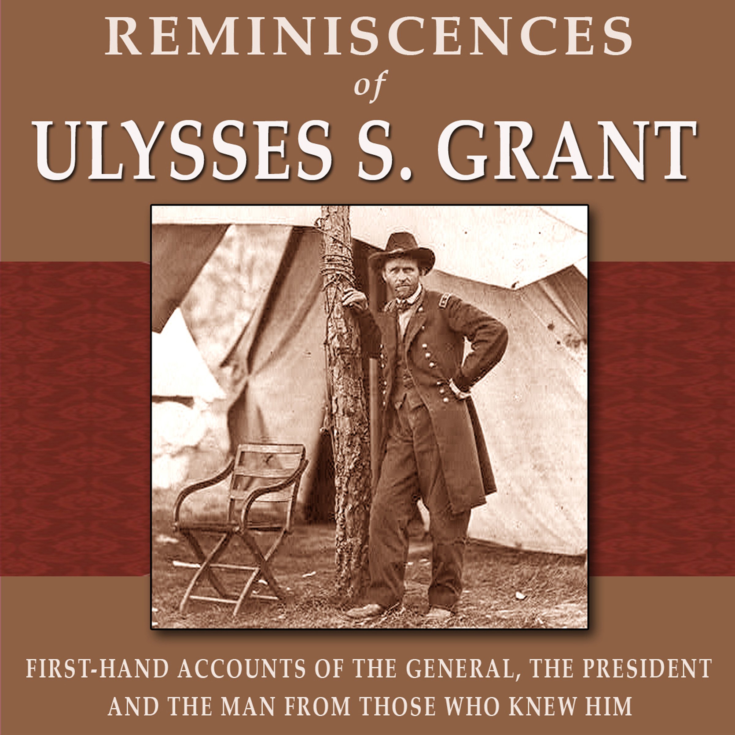 Reminiscences of Ulysses S. Grant