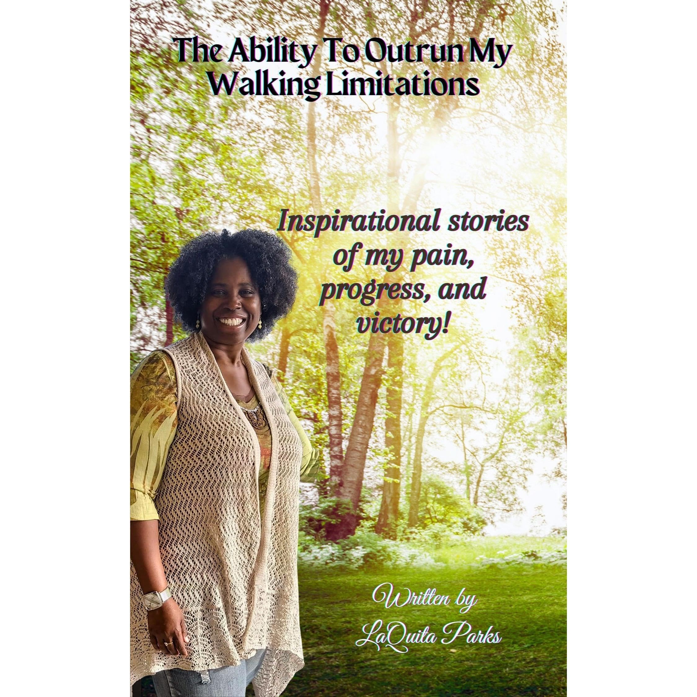 The Ability To Outrun My Walking Limitations