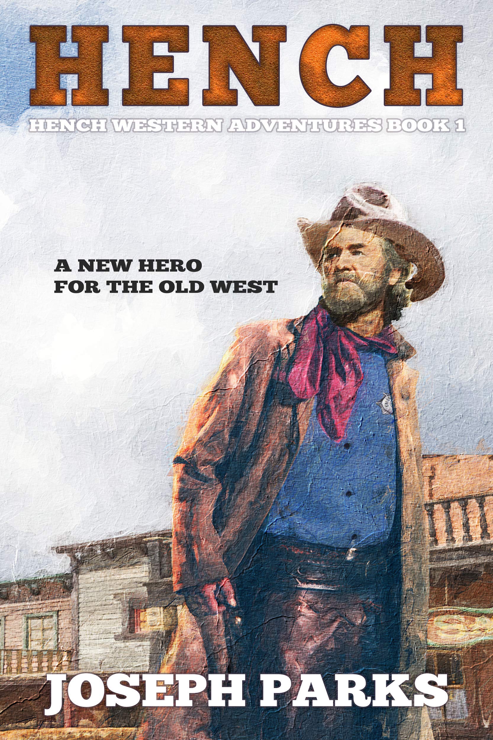 Hench (Hench Western Adventures Book 1)