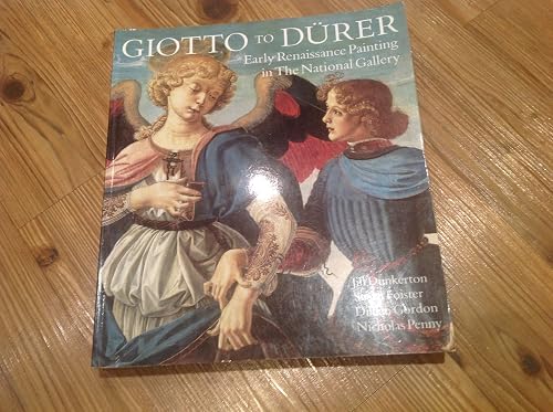 Giotto to Durer: Early Renaissance Painting in the National Gallery
