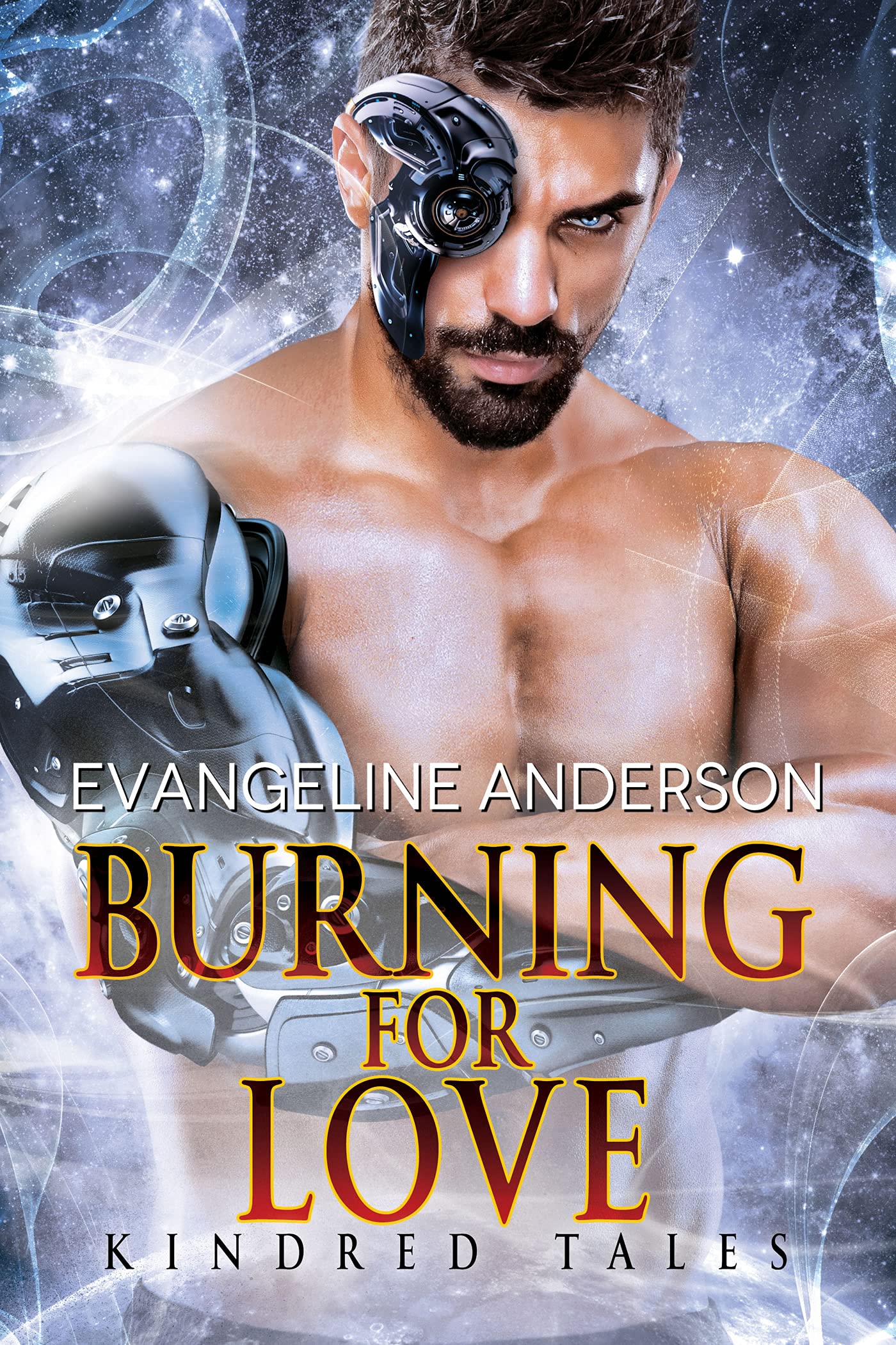 Burning for Love: Giants and Cyborgs Kindred series