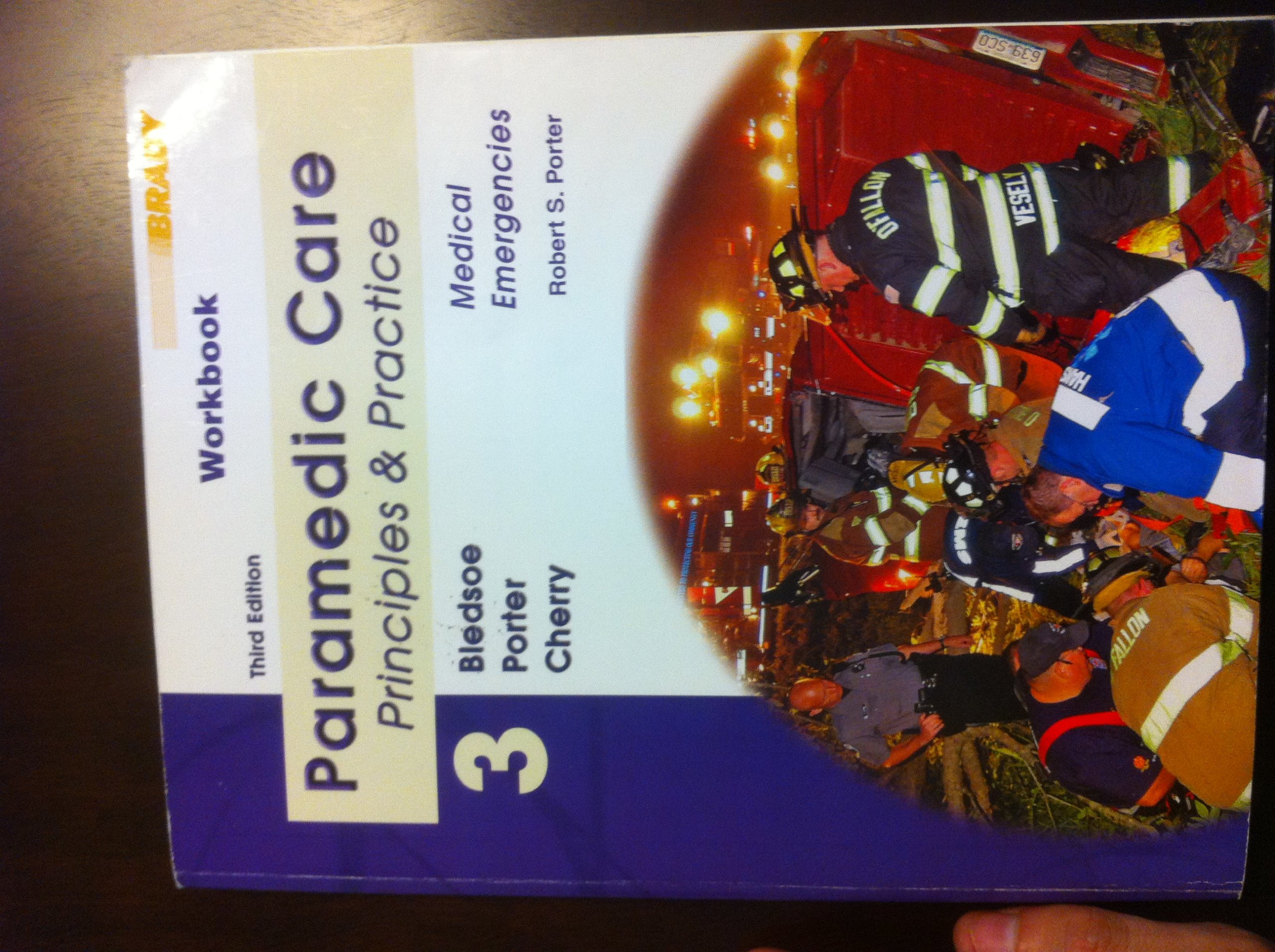 Paramedic Care: Principles & Practice: Medical Emergencies: Principles & Practice, Volume 3, Medical Emergencies