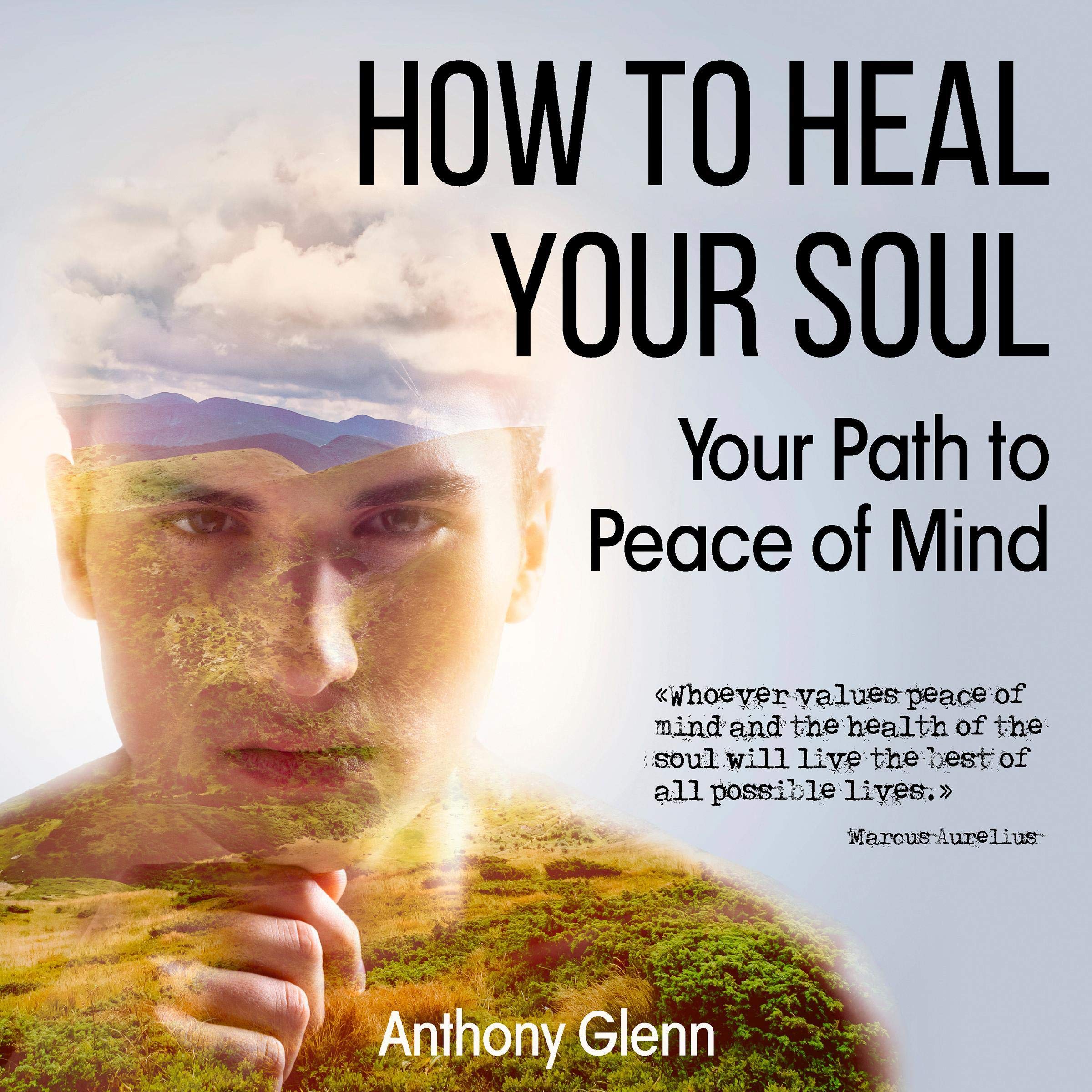 How to Heal Your Soul