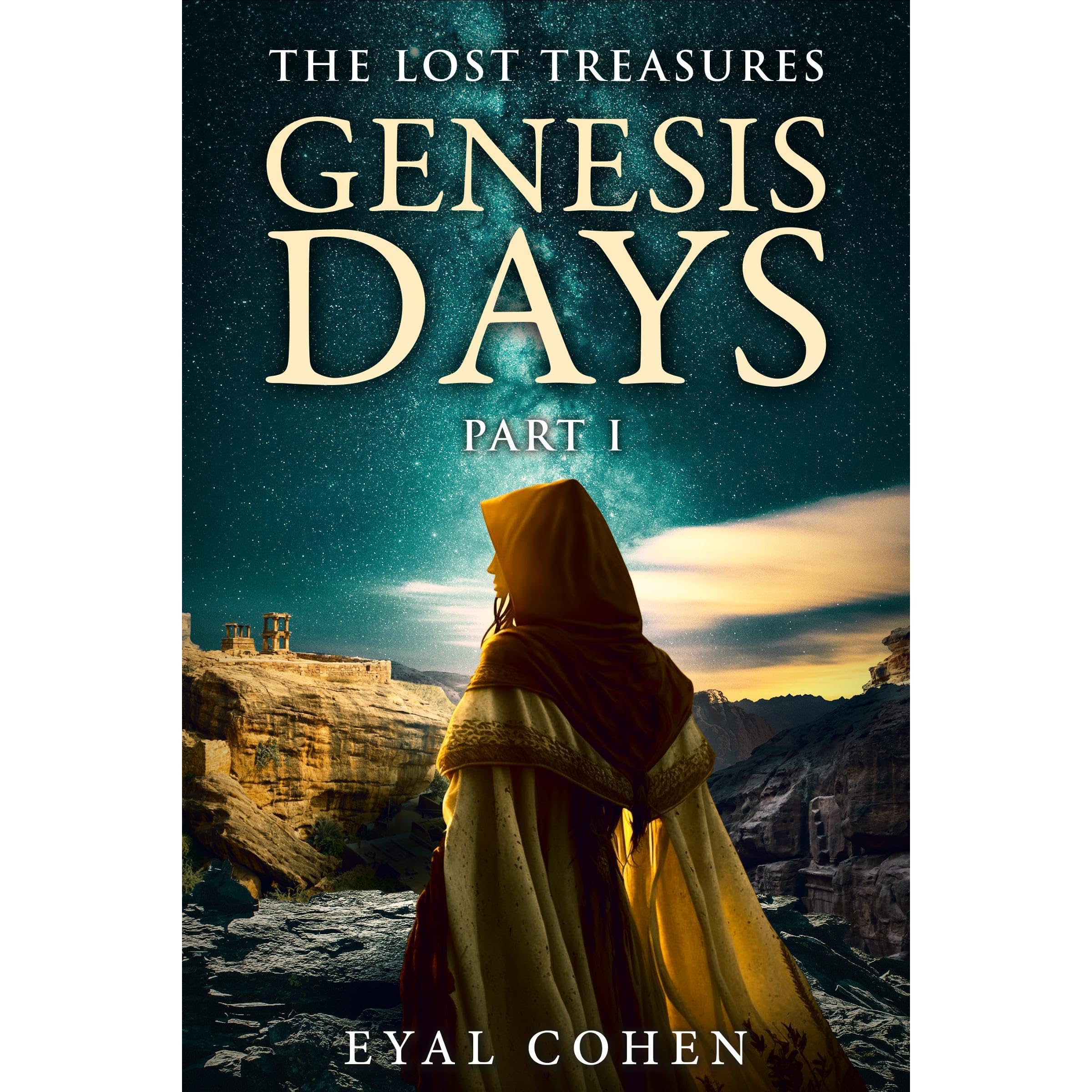 Genesis Days: The Biblical Story as It Has Never Been Told Before
