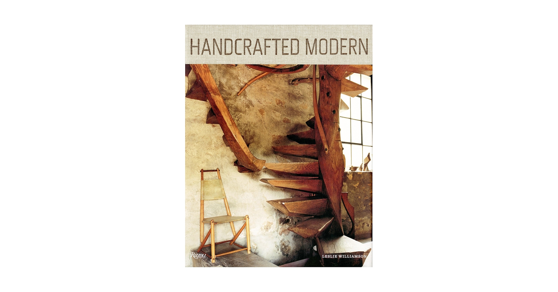 Handcrafted Modern: At Home with Mid-century Designers: Williamson
