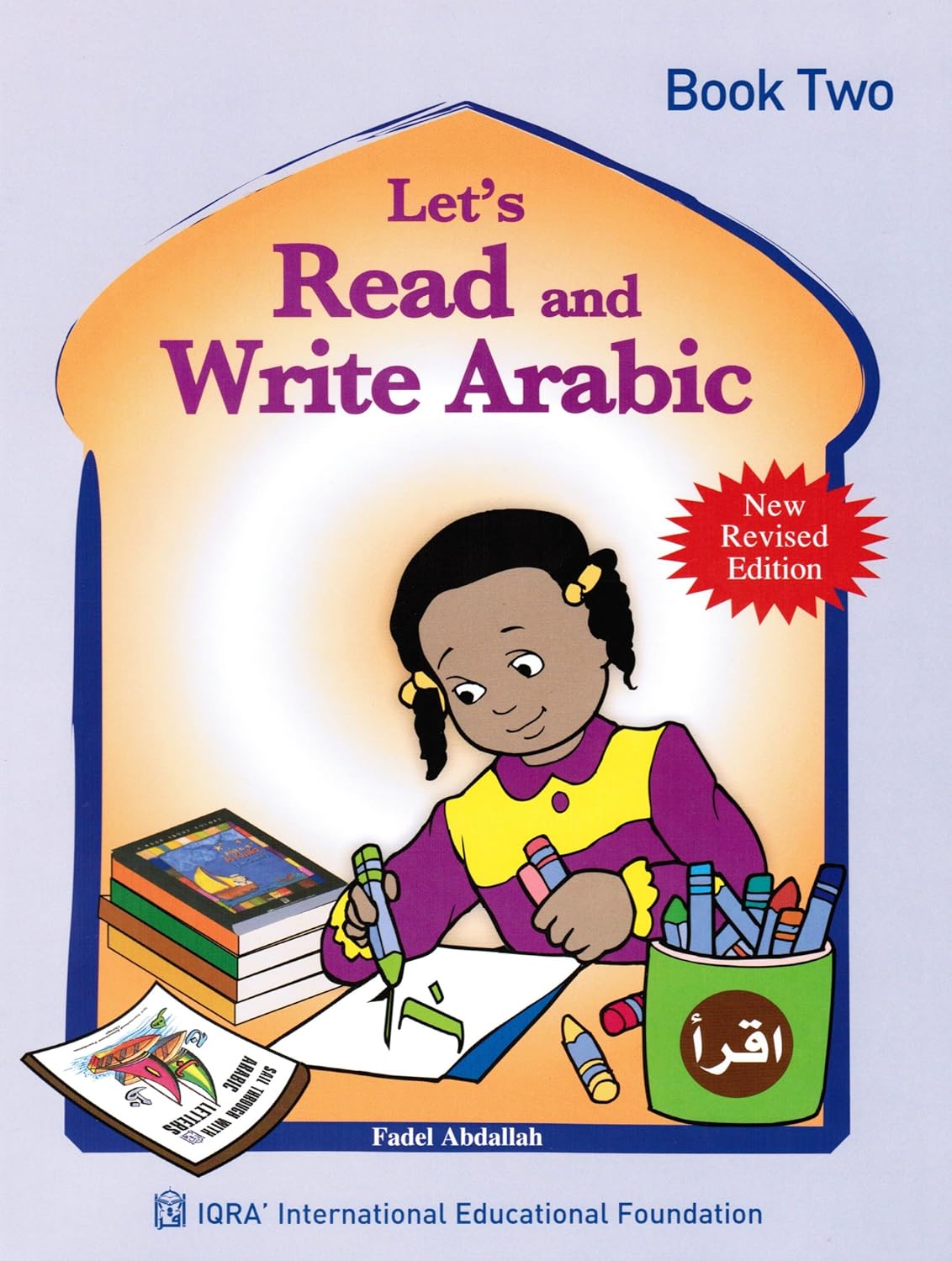 Let's Read and Write Arabic (Book Two) Fadel Abdallah Books