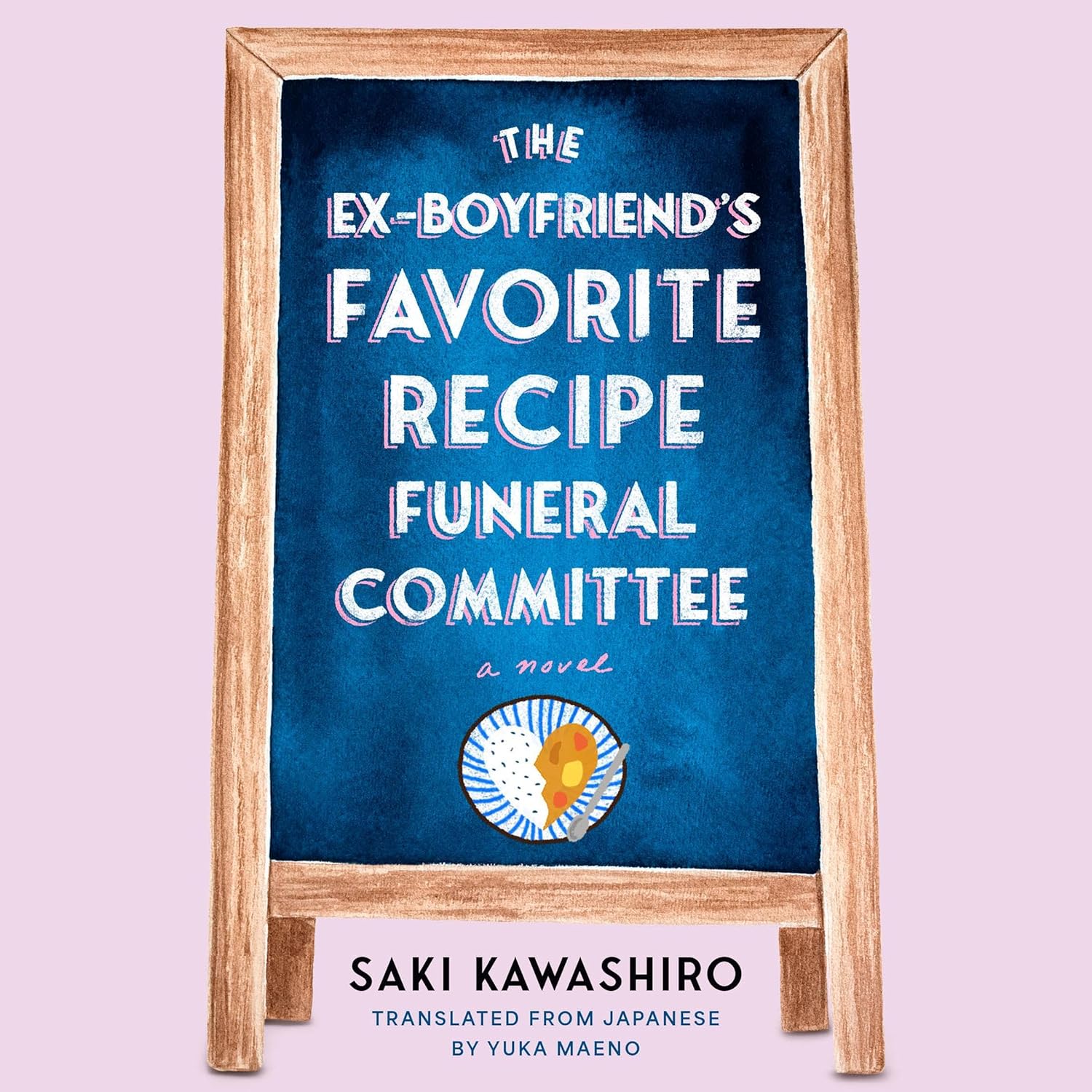 Saki Kawashiro, Yuka Maeno (Translator) The Ex-Boyfriend's Favorite Recipe Funeral Committee