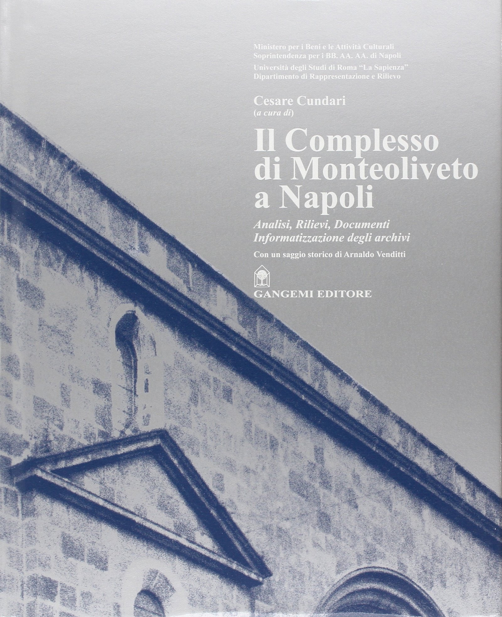 Le complexe de Monteoliveto à Naples, édition illustrée de prestige pour collectionneur