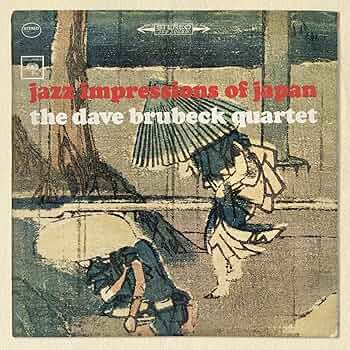 デイブ・ブルーベック・インプレッションズ・オブ・ジャパン　レコード The Dave Brubeck Quartet – Jazz Impressions Of Japan – Vinyl