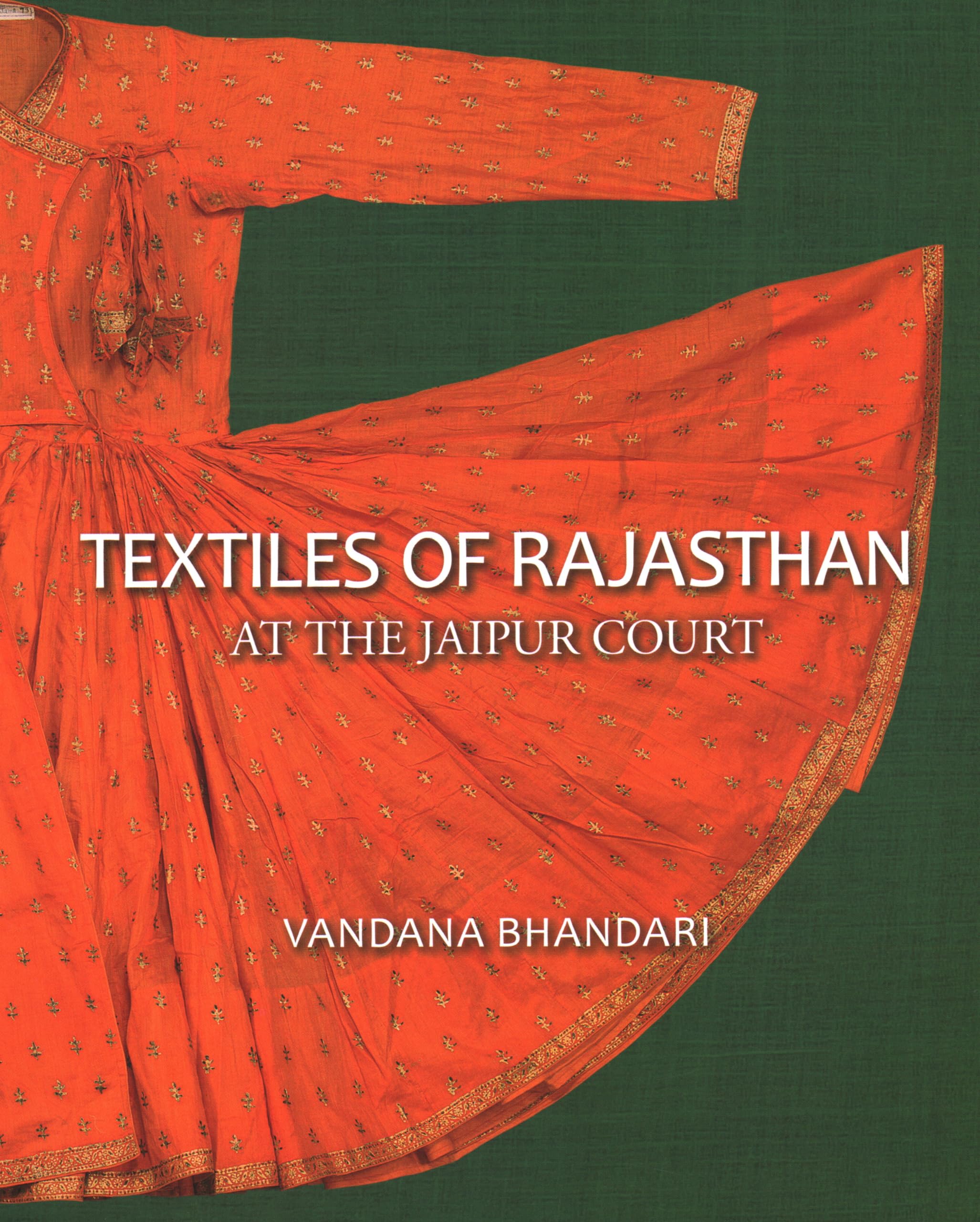 Textiles of Rajasthan, le grand livre d'histoire sur l'art du tissu de la cour de Jaipur