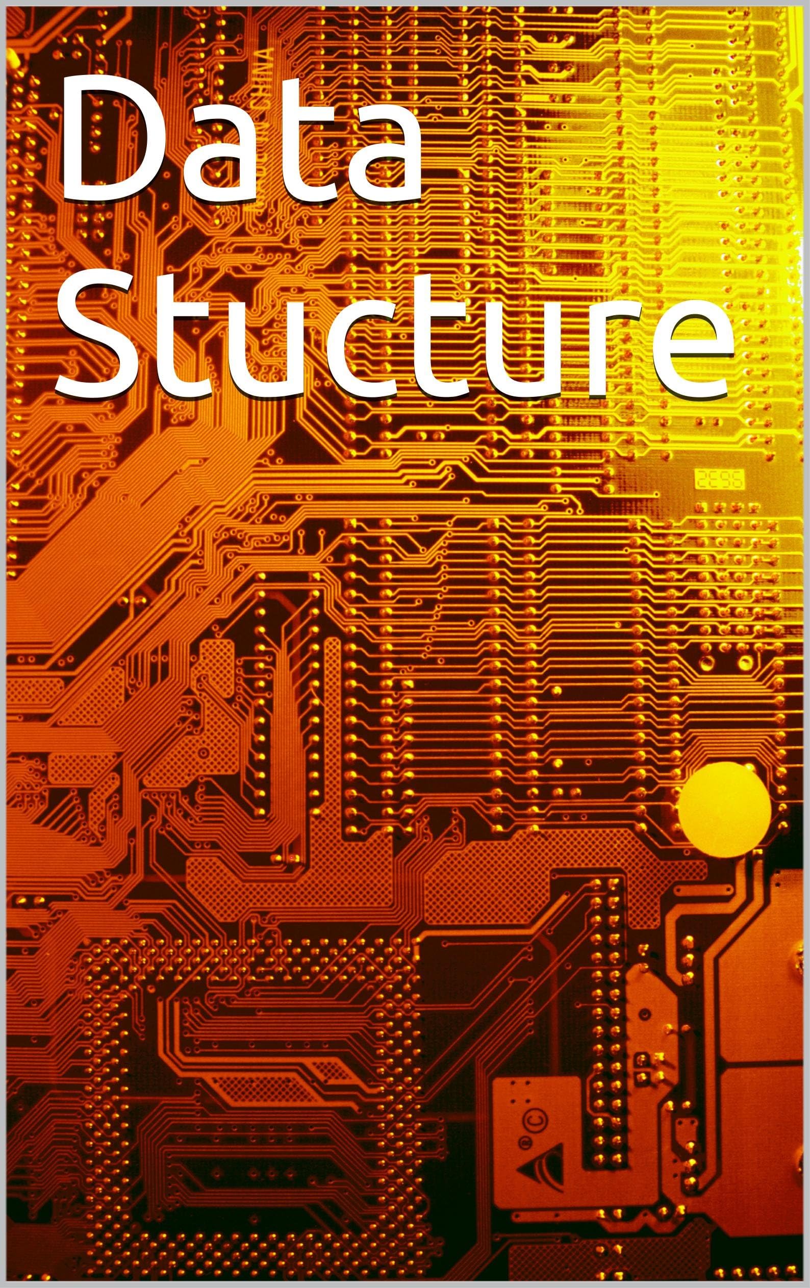 Data Structures: Approach to Programming