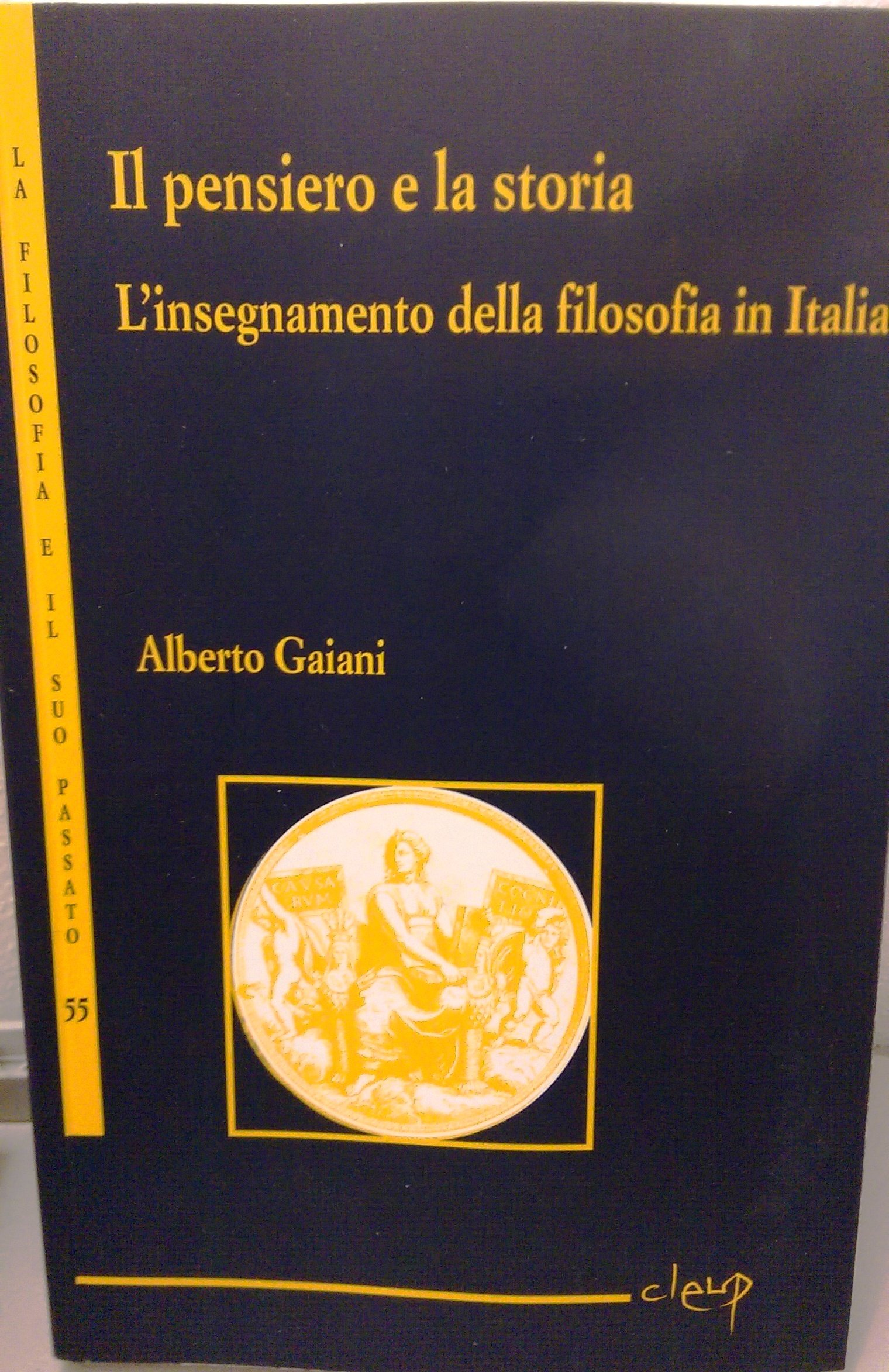 Il Pensiero E La Storia. L'insegnamento Della Filosofia In Italia - 4