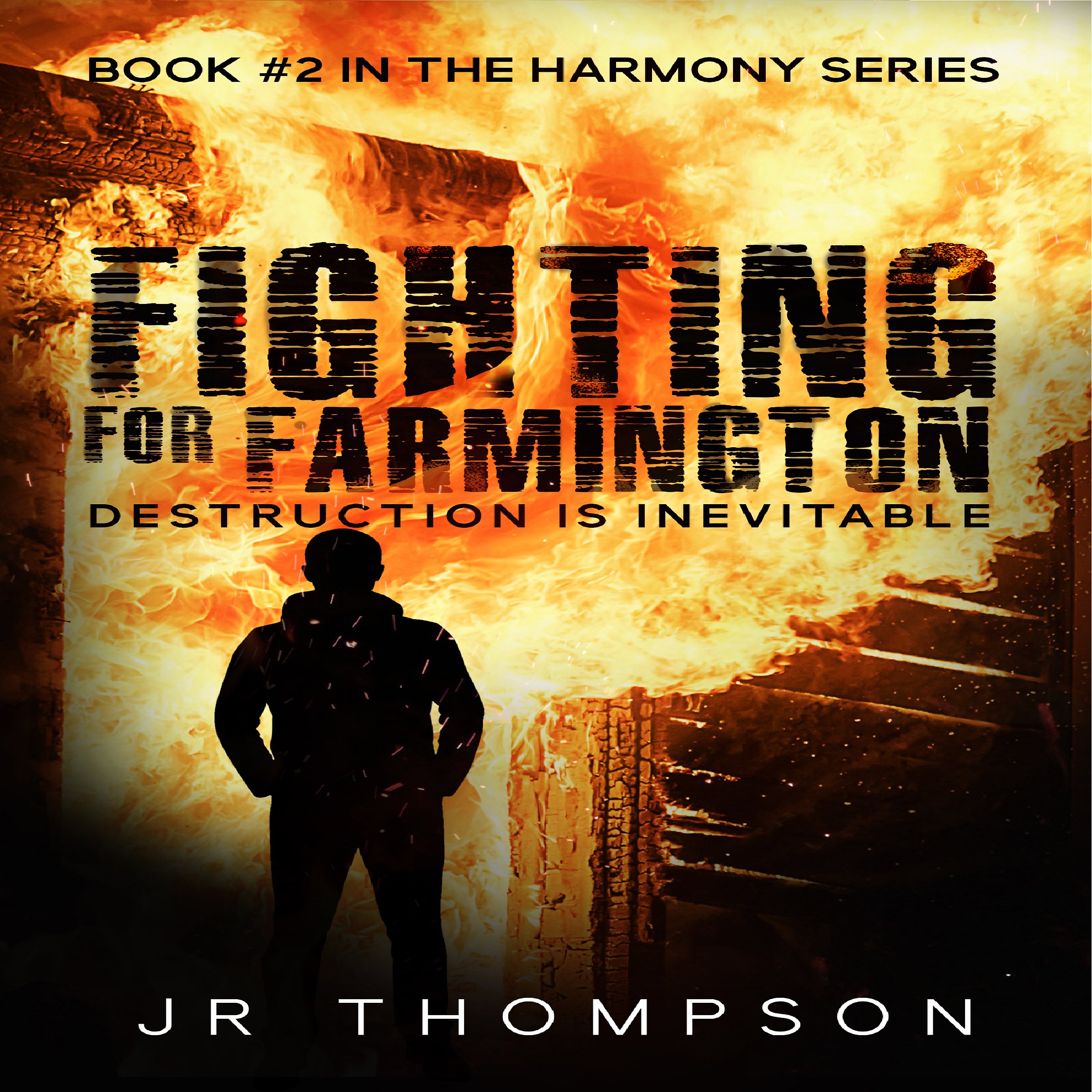 Cover art for Fighting for Farmington: Destruction Is Inevitable