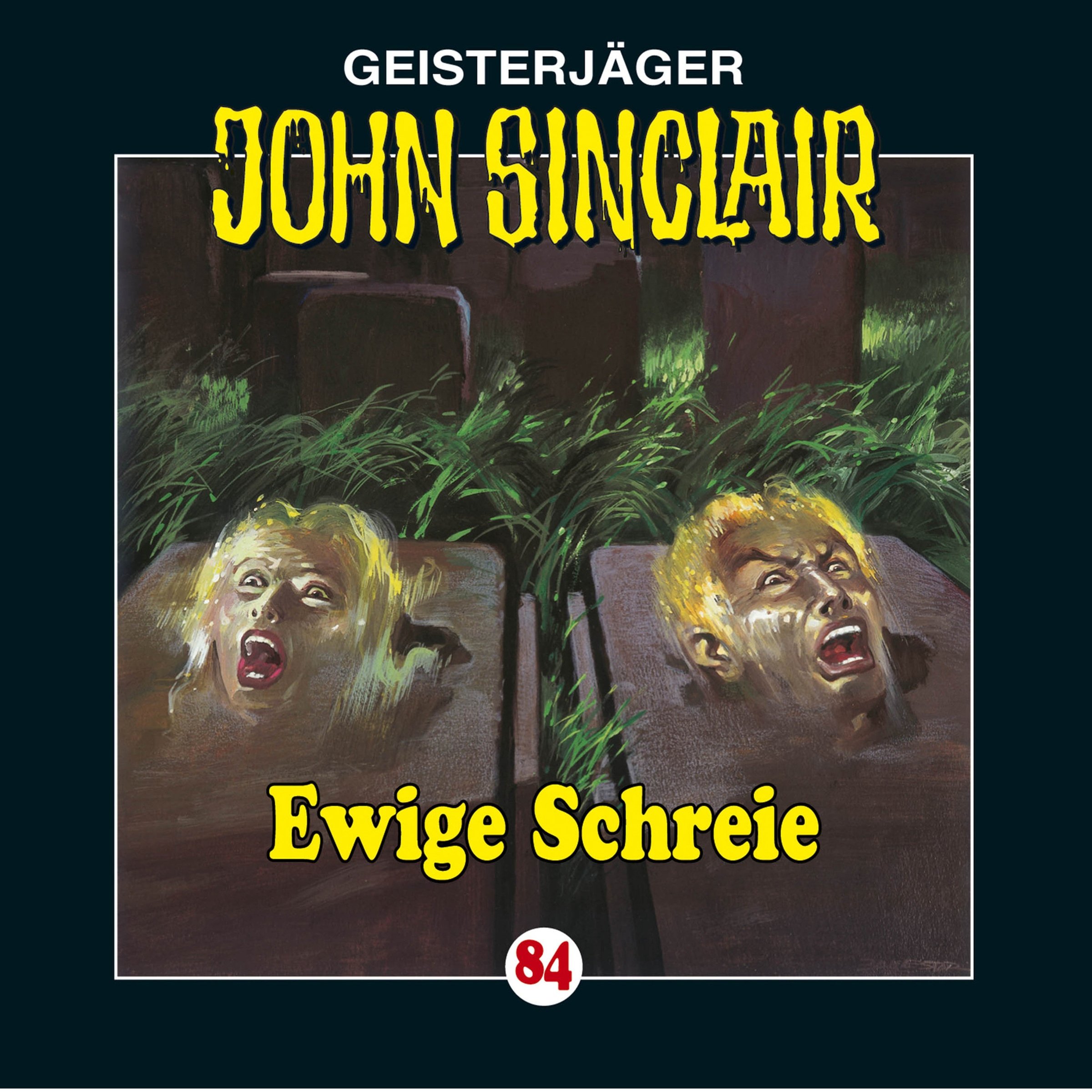 Cover art for Ewige Schreie: John Sinclair 84